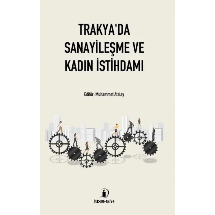 Trakyada Sanayileşme ve Kadın İstihdamı