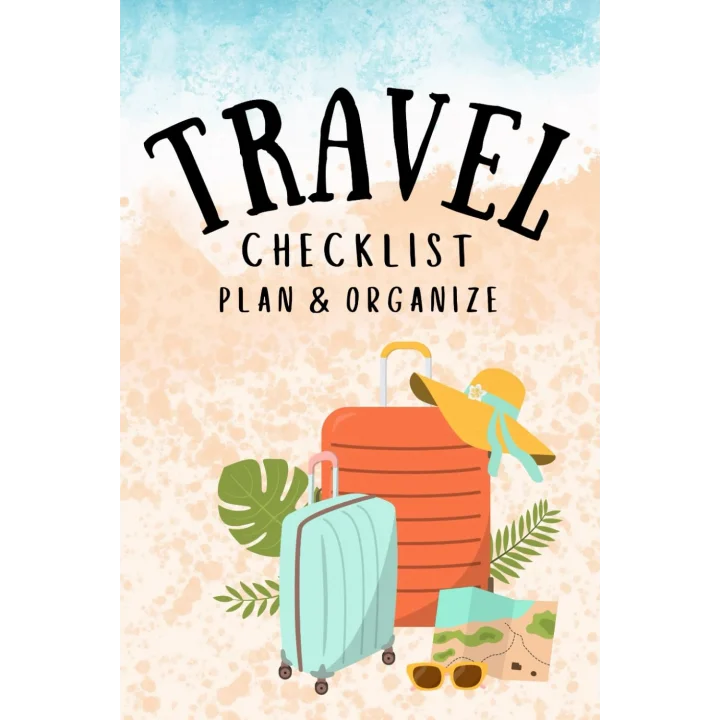 TRAVEL CHECKLIST PLAN AND ORGANIZE PLANNER JOURNAL PACKING LIST FLIGHT SCHEDULE ITINERARY BUDGET & MORE