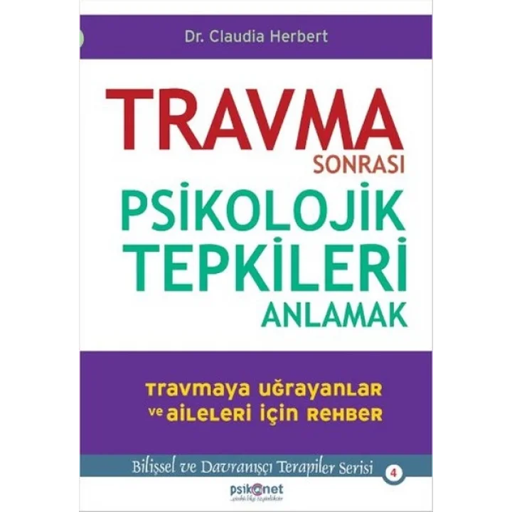 Travma Sonrası Psikolojik Tepkileri Anlamak