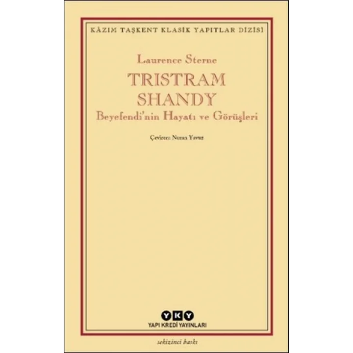 Tristram Shandy - Beyefendi’nin Hayatı ve Görüşleri