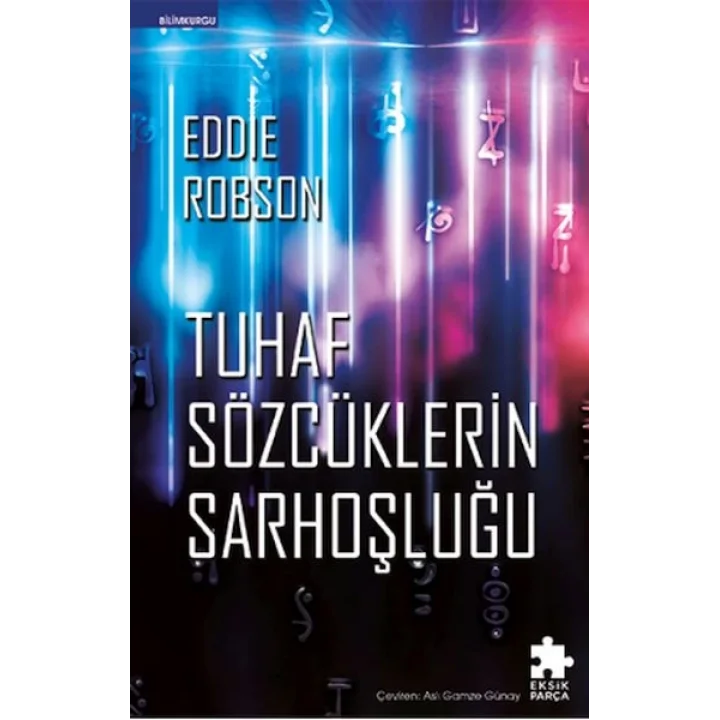 Tuhaf Sözcüklerin Sarhoşluğu