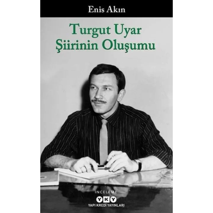 Turgut Uyar Şiirinin Oluşumu