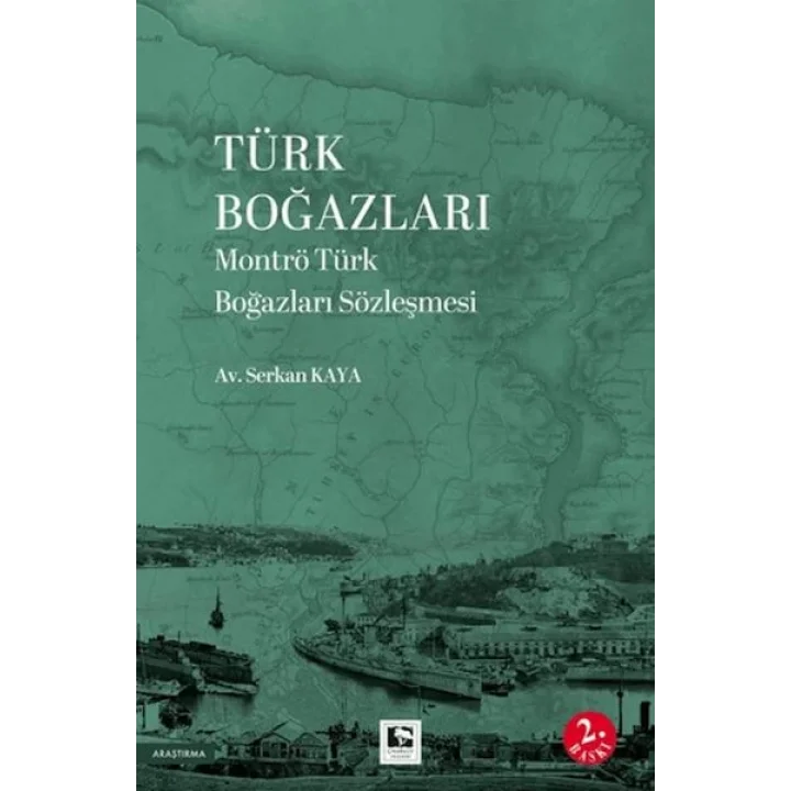 Türk Boğazları Montrö Türk Boğazları Sözleşmesi