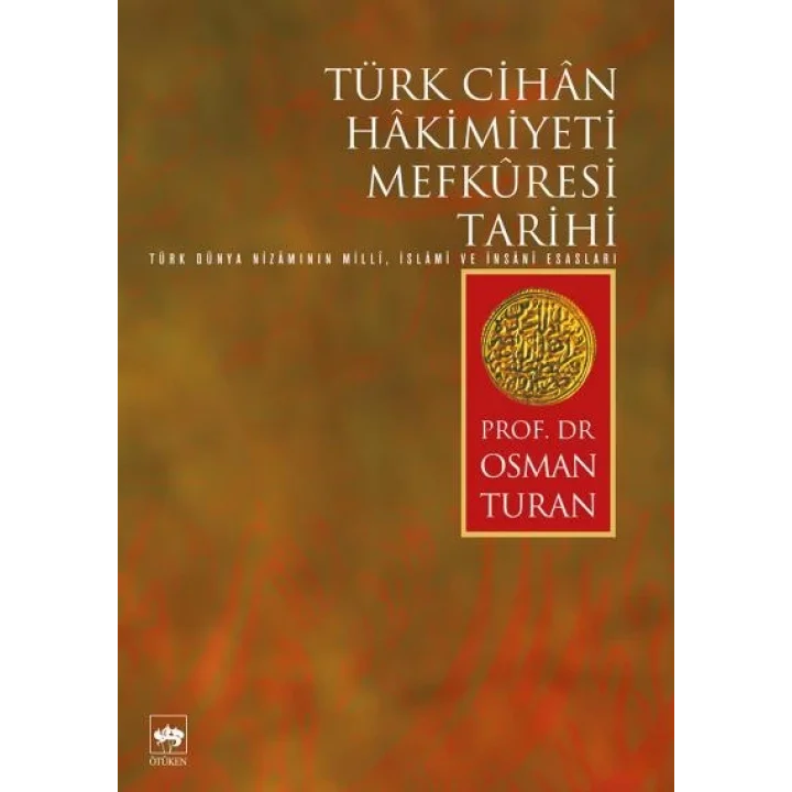 Türk Cihan Hakimiyeti Mefküresi Tarihi