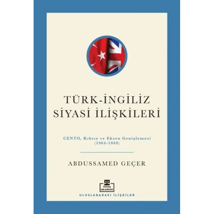 Türk - İngiliz Siyasi İlişkileri