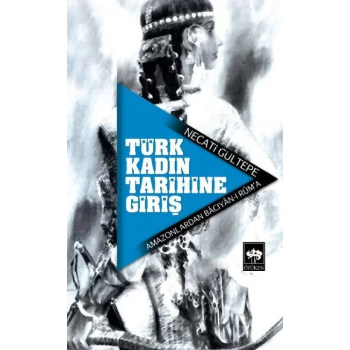 Türk Kadın Tarihine Giriş