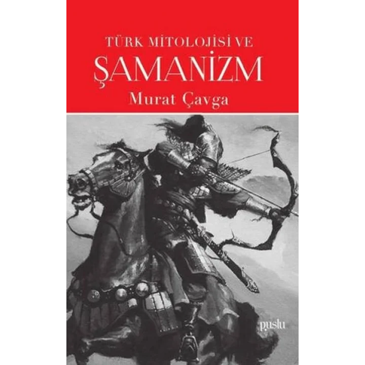 Türk Mitolojisi ve Şamanizm
