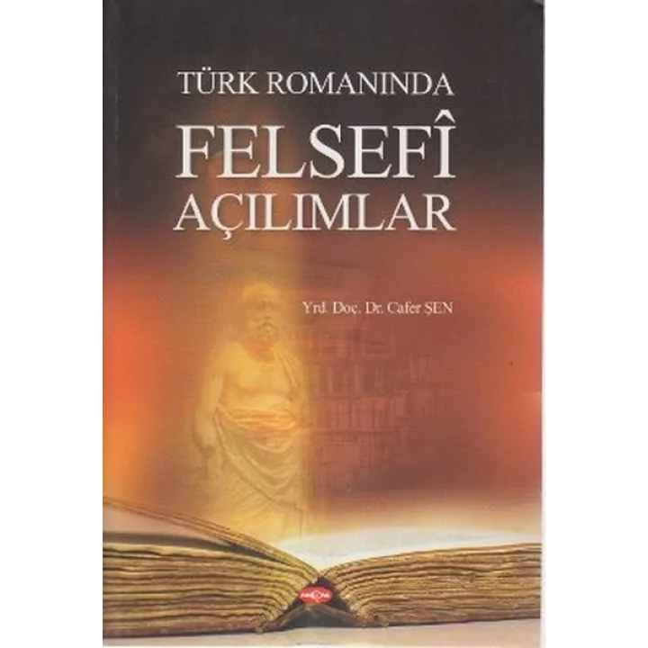 Türk Romanında Felsefi Açılımlar