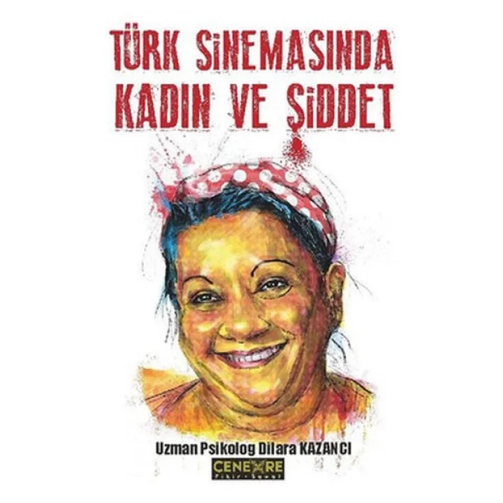 Türk Sinemasında Kadın ve Şiddet