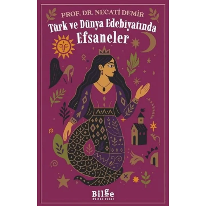 Türk ve Dünya Edebiyatında Efsaneler