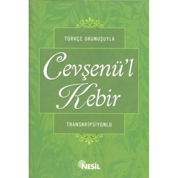 Türkçe Okunuşuyla Cevşenül Kebir (Transkripsiyonlu)