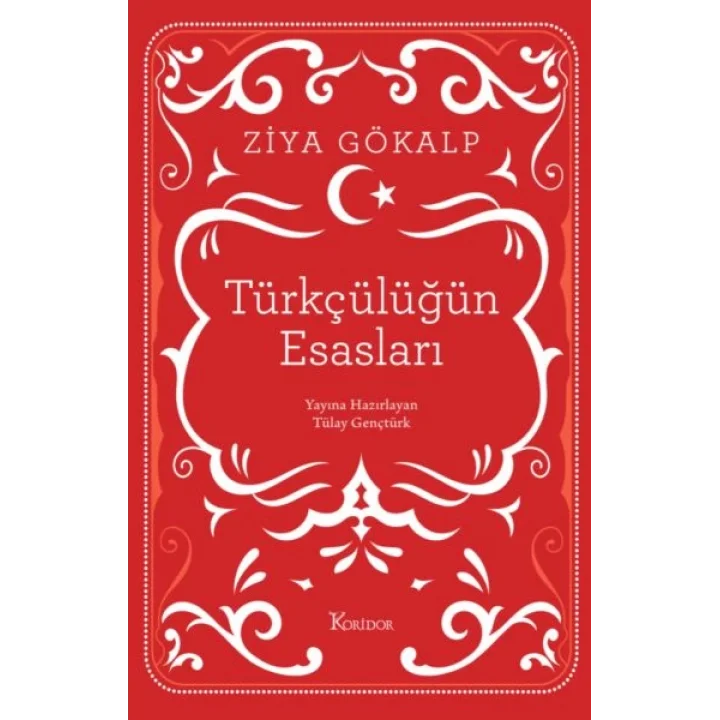 Türkçülüğün Esasları (Bez Ciltli)