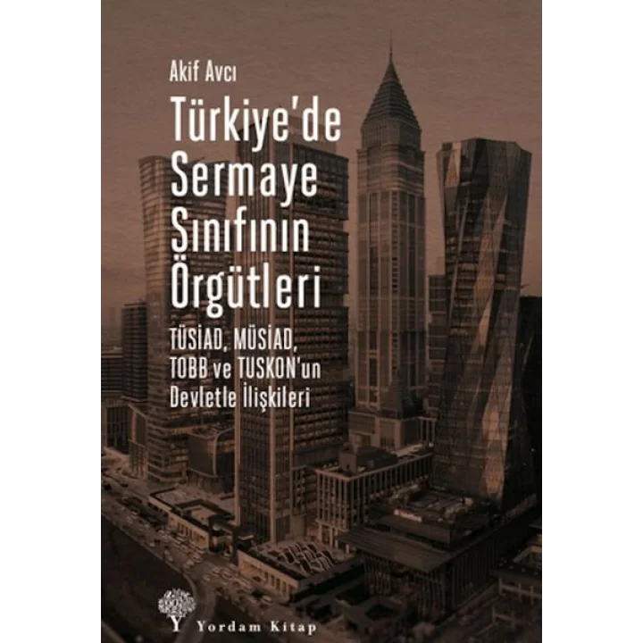 Türkiyede Sermaye Sınıfının Örgütleri