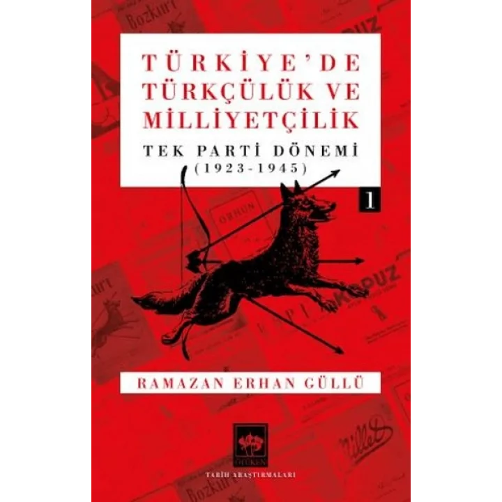Türkiyede Türkçülük ve Milliyetçilik Cilt 1
