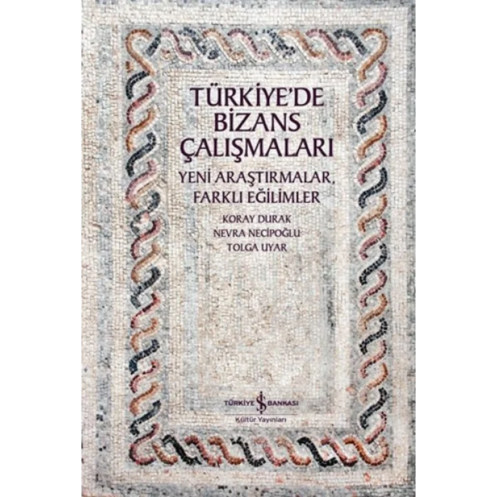 Türkiye’de Bizans Çalışmaları
