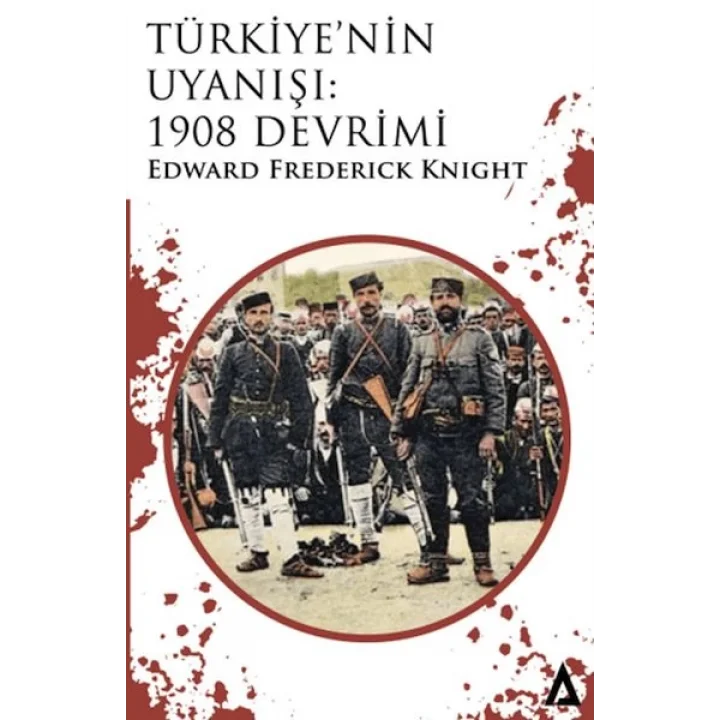 Türkiye’nin Uyanışı: 1908 Devrimi