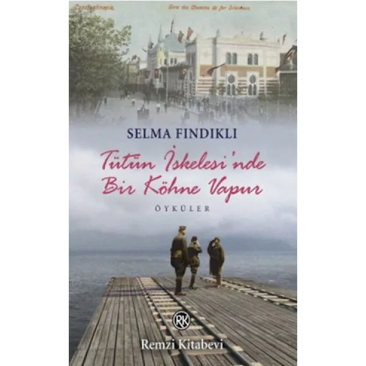Tütün İskelesinde Bir Köhne Vapur