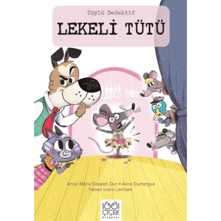 Tüylü Dedektif Lekeli Tütü