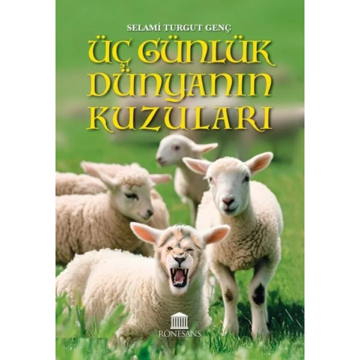 Üç Günlük Dünyanın Kuzuları