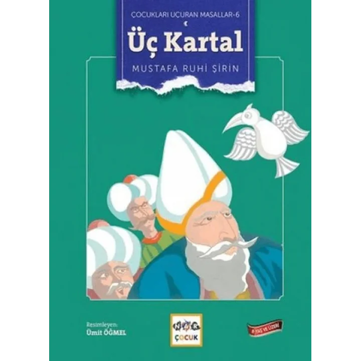 Üç Kartal - Çocukları Uçuran Masallar 6