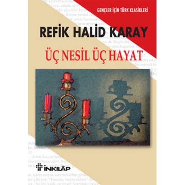 Üç Nesil Üç Hayat - Gençler İçin