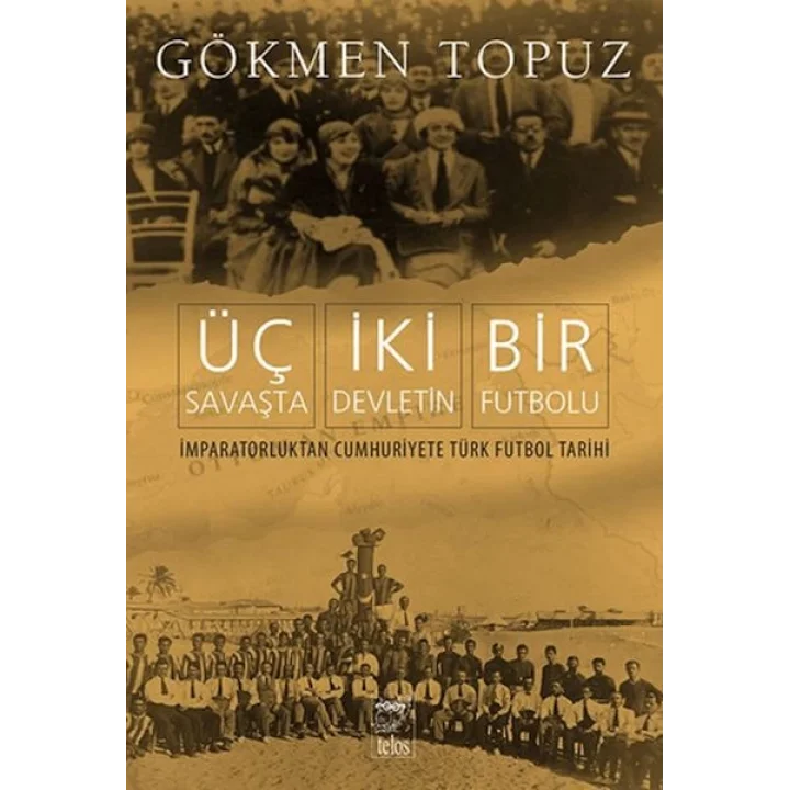 Üç Savaşta İki Devletin Bir Futbolu