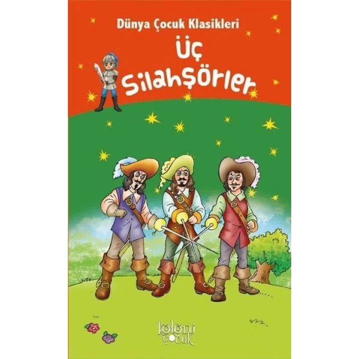 Üç Silahşörler - Dünya Çocuk Klasikleri