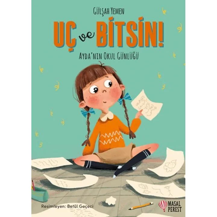 Uç ve Bitsin Ayda’nın Okul Günlüğü