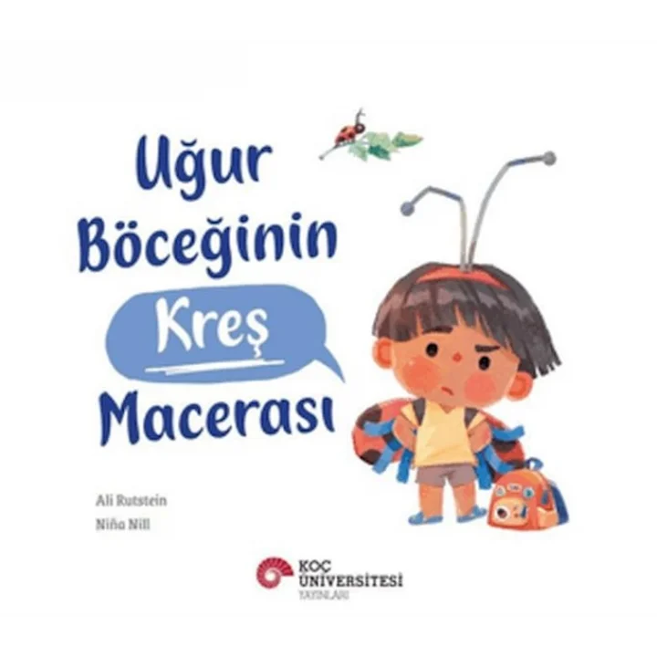Uğur Böceğinin Kreş Macerası