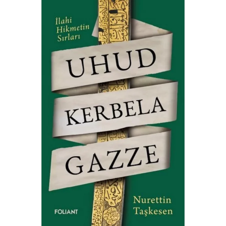 Uhud Kerbela Gazze