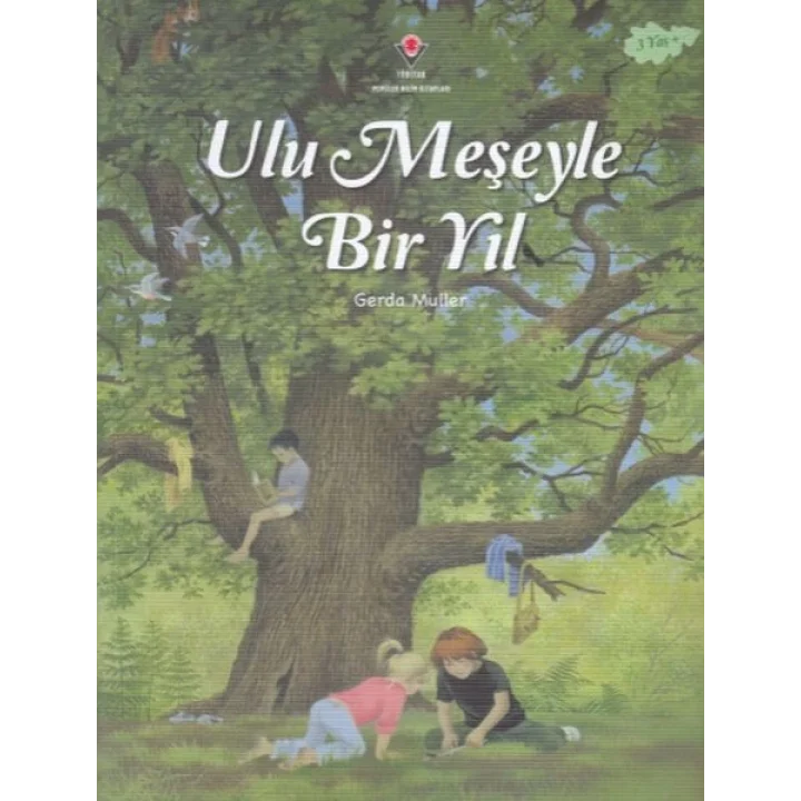 Ulu Meşeyle Bir Yıl