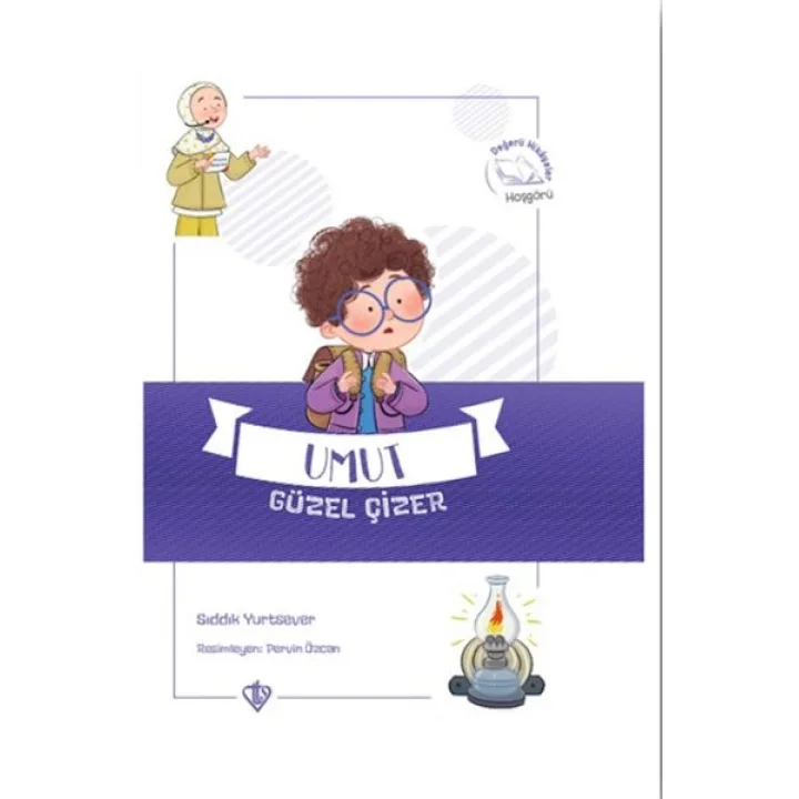 Umut Güzel Çizer Değerli Hikayeler Hoşgörü
