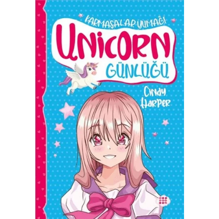 Unicorn Günlüğü 5 - Karmaşalar Yumağı