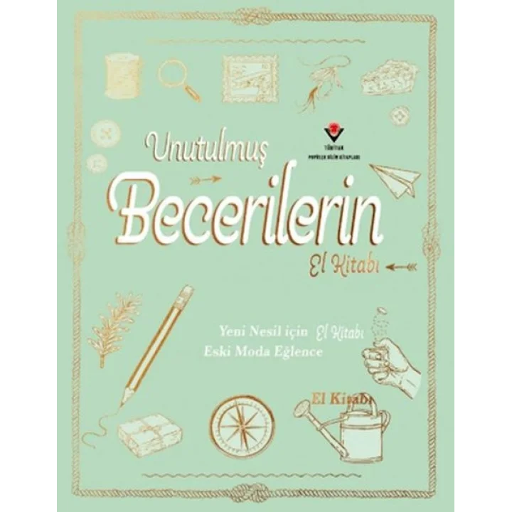 Unutulmuş Becerilerin El Kitabı