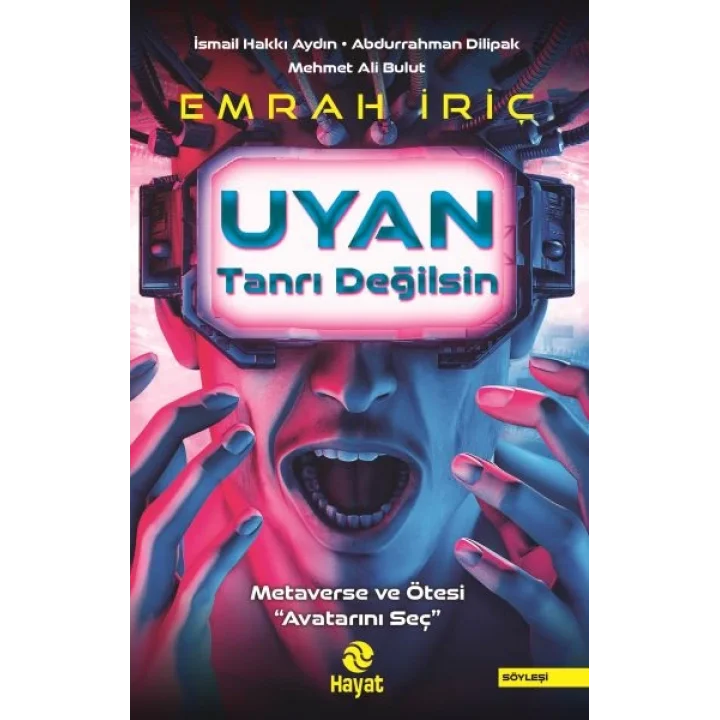 Uyan Tanrı Değilsin