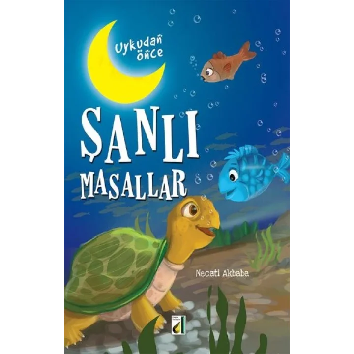 Uykudan Önce Şanlı Masallar (Karton Kapak)