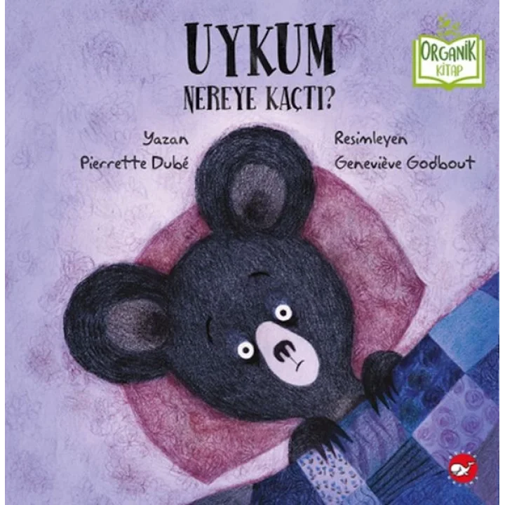 Uykum Nereye Kaçtı? - Organik Kitaplar