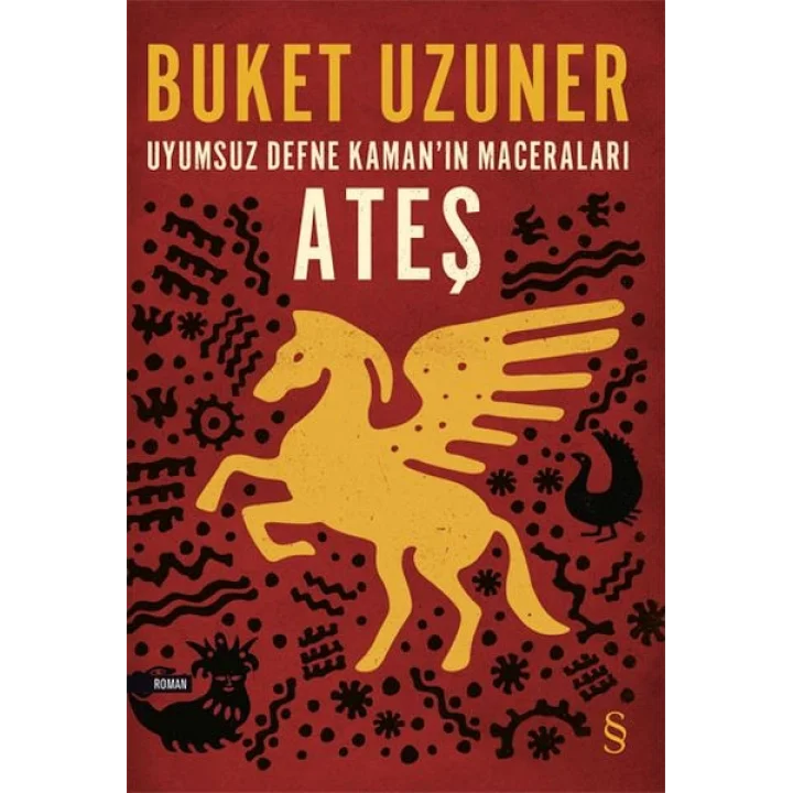 Uyumsuz Defne Kamanın Maceraları - Ateş