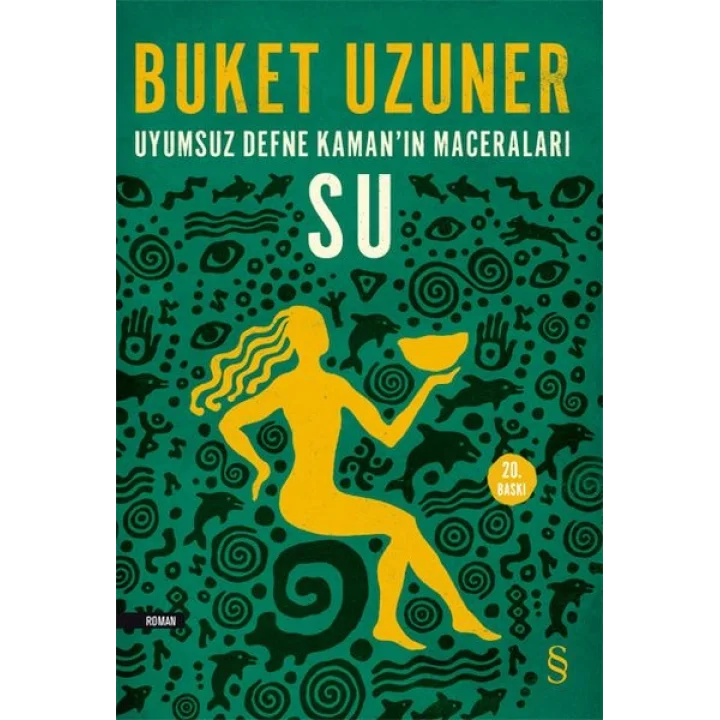 Uyumsuz Defne Kamanın Maceraları - Su