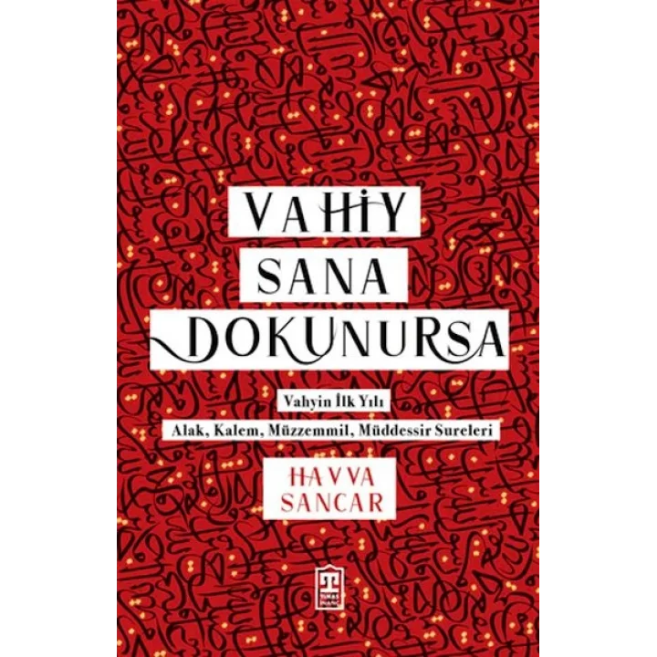 Vahiy Sana Dokunursa