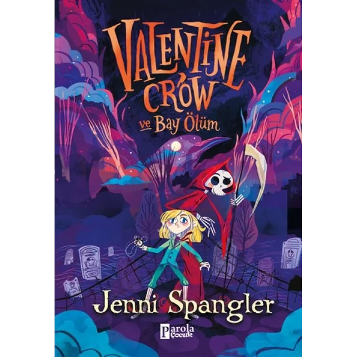 Valentine Crow ve Bay Ölüm