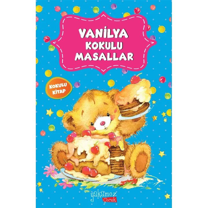 Vanilya Kokulu Masallar