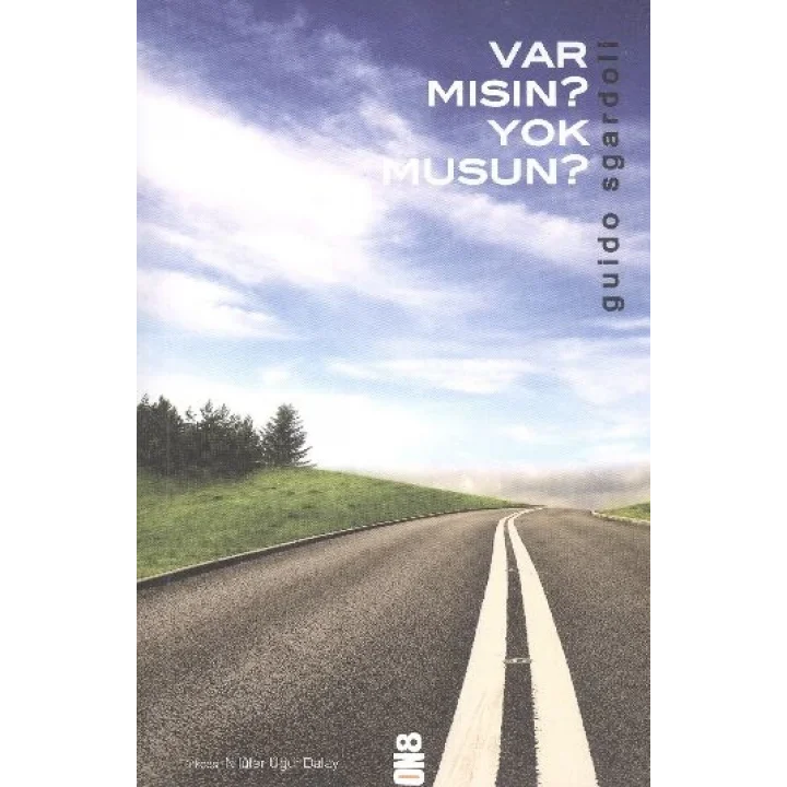 Var Mısın? Yok Musun?