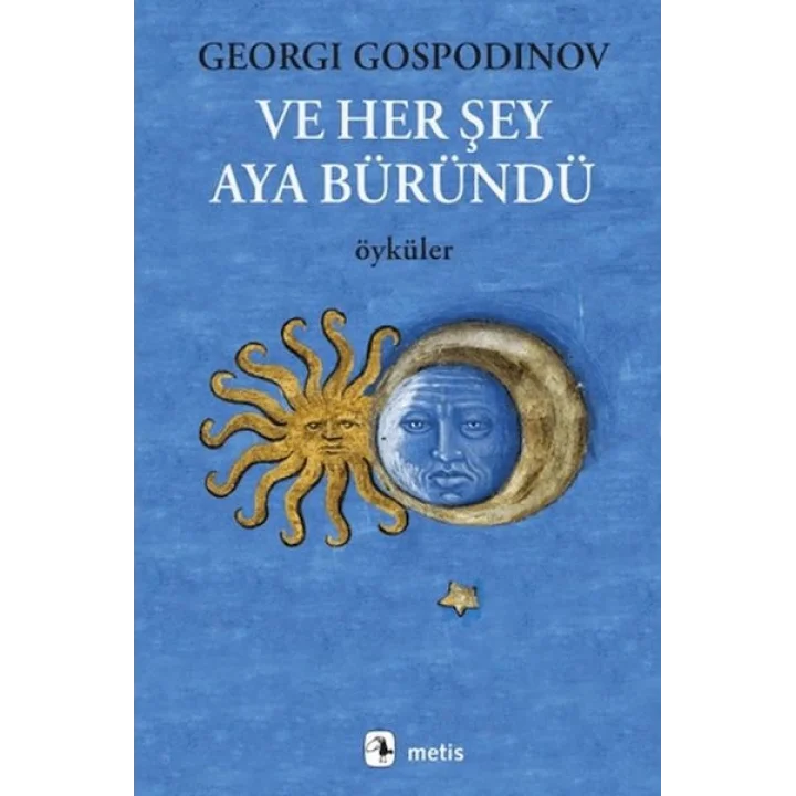 Ve Her Şey Aya Büründü