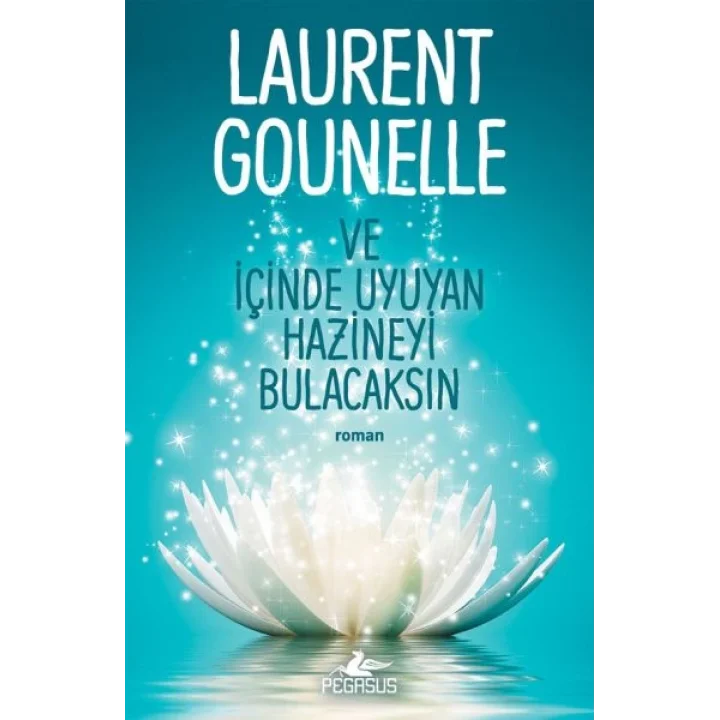 Ve İçinde Uyuyan Hazineyi Bulacaksın