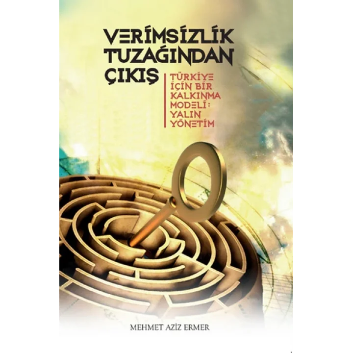 Verimsizlik Tuzağından Çıkış