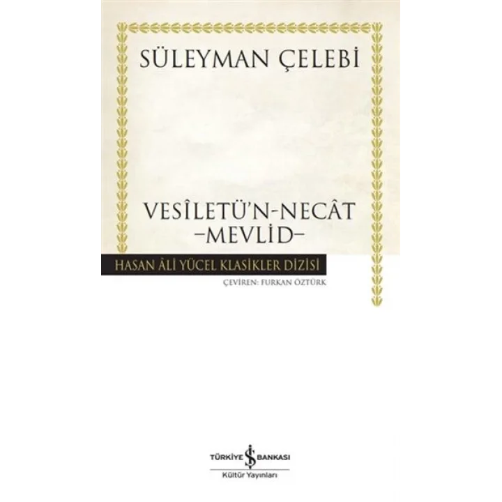 Vesiletün-Necat - Mevlid - Hasan Ali Yücel Klasikleri (Ciltli)