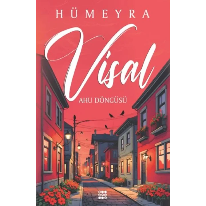 Visal – Ahu Döngüsü