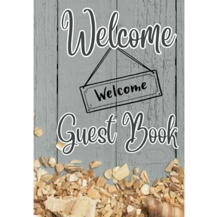 Welcome Guest Book: Hardback Beach Theme, Holiday Home Journal for a Relaxing Coastal Getaway