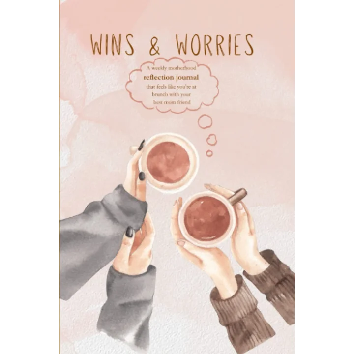 Wins & Worries: A weekly motherhood reflection journal
